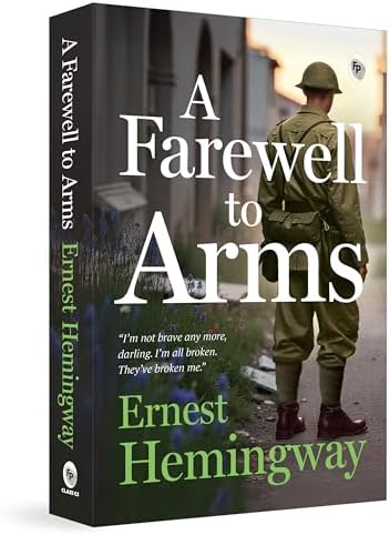 Amazon.com: A Farewell to Arms: 9798217189182: Hemingway, Ernest